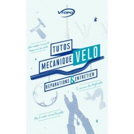 TUTOS MECANIQUE VELO : REPARATION ET ENTRETIEN