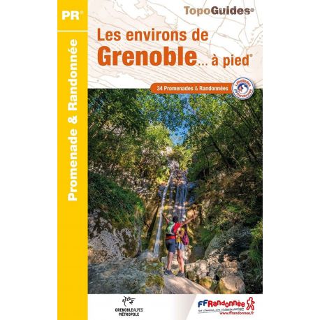 LES ENVIRONS DE GRENOBLE A PIED P381