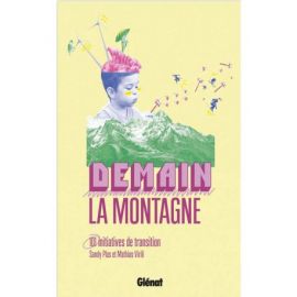 DEMAIN LA MONTAGNE 101 INITIATIVES DE TRANSITION