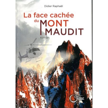 LA FACE CACHEE DU MONT MAUDIT
