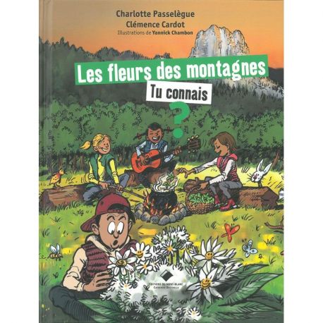LES FLEURS DES MONTAGNES TU CONNAIS ?