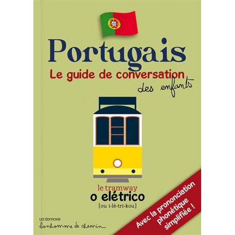 PORTUGAIS GUIDE DE CONVERSATION DES ENFANTS