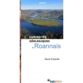 ROANNAIS ET SES ENVIRONS CURIOSITES GEOLOGIQUES
