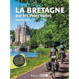 LA BRETAGNE PAR LES VOIES VERTES