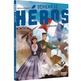 DEVIENS LE HEROS - LA REVOLUTION