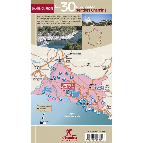 BOUCHES-DU-RHONE LES 30 PLUS BEAUX SENTIERS