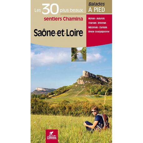 SAONE-ET-LOIRE LES 30 PLUS BEAUX SENTIERS