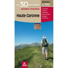 HAUTE-GARONNE LES 30 PLUS BEAUX SENTIERS