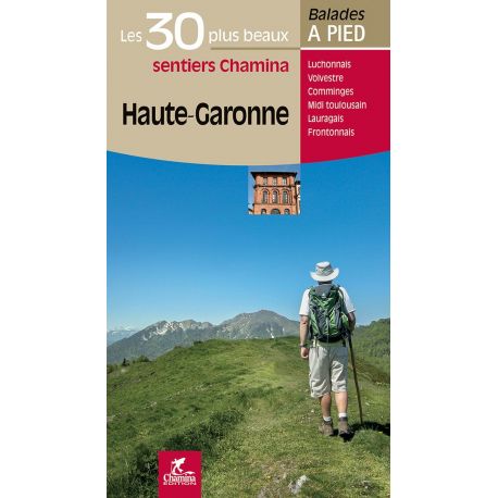 HAUTE-GARONNE LES 30 PLUS BEAUX SENTIERS