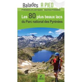 PARC NATIONAL DES PYRENEES LES 80 PLUS BEAUX LACS DU