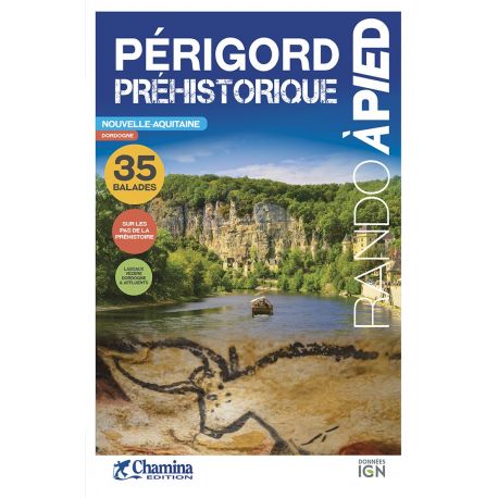 PERIGORD PREHISTORIQUE RANDO A PIED