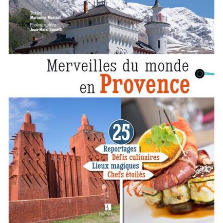 MERVEILLES DU MONDE EN PROVENCE