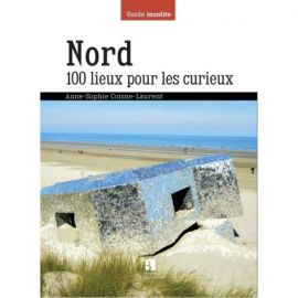 NORD 100 LIEUX POUR LES CURIEUX