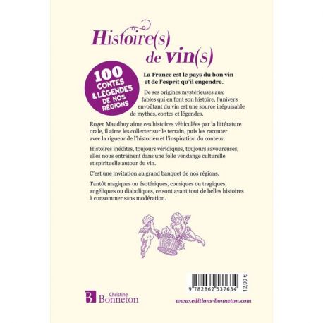 HISTOIRES DE VINS 100 CONTES & LEGENDES DE NOS REGION