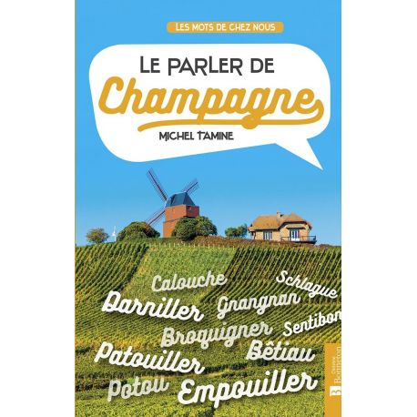 LE PARLER DE CHAMPAGNE