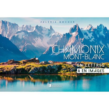 CHAMONIX MONT-BLANC EN LETTRES ET EN IMAGES