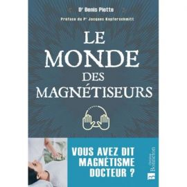 LE MONDE DES MAGNÉTISEURS