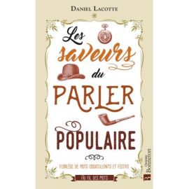 LES SAVEURS DU PARLER POPULAIRE