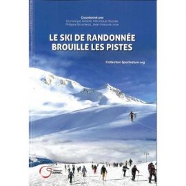 LE SKI DE RANDONNEE BROUILLE LES PISTES
