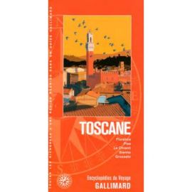 TOSCANE: FLORENCE PISE LE CHIANTI SIENNE