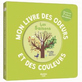 LES SAISONS - MON LIVRE DES ODEURS ET DES COULEURS