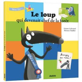LE LOUP QUI DEVENAIT CHEF DE LA FORET