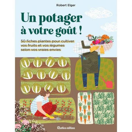 UN POTAGER A VOTRE GOÛT