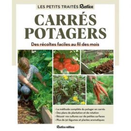 LE PETIT TRAITE RUSTICA DES CARRES POTAGERS DES RECOLES FACILES
