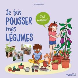 JE FAIS POUSSER MES LEGUMES, C'EST MAGIQUE