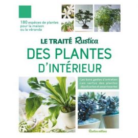 LE TRAITE RUSTICA DES PLANTES D'INTERIEUR