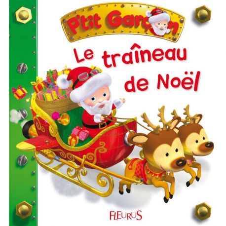 LE TRAINEAU DE NOEL TOME 18 P'TIT GARCON