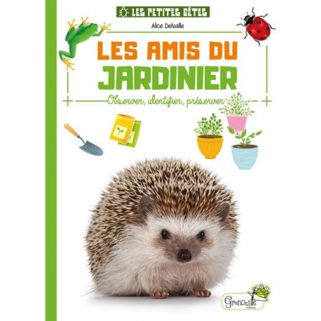 PETITES BETES LES AMIS DU JARDINIER