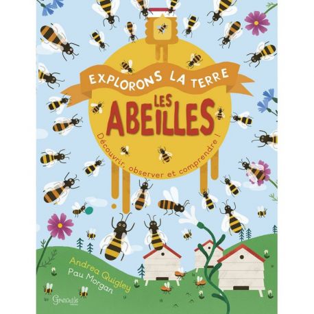 LES ABEILLES - EXPLORONS LA TERRE