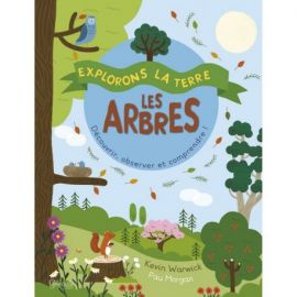 LES ARBRES - EXPLORONS LA TERRE