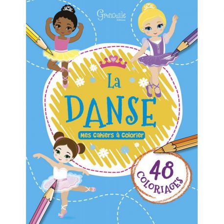 LA DANSE MES CAHIERS A COLORIER
