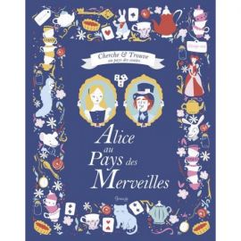 ALICE AU PAYS DES MERVEILLES CHERCHE & TROUVE AU PAYS DES CONTES