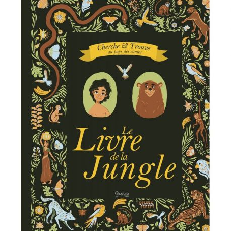 LE LIVRE DE LA JUNGLE CHERCHE & TROUVE AU PAYS DES CONTES