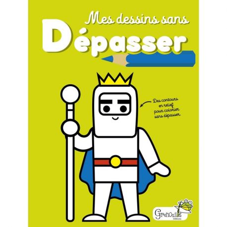 MES DESSINS SANS DEPASSER
