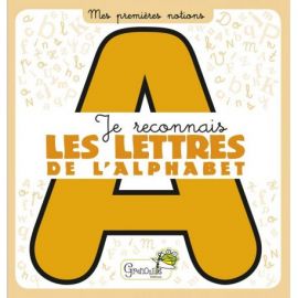 JE RECONNAIS LES LETTRES DE L'ALPHABET