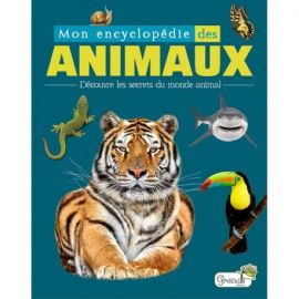 MON ENCYCLOPEDIE DES ANIMAUX