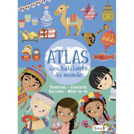 ATLAS DES HABITANTS DU MONDE