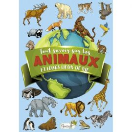 TOUT SAVOIR SUR LA VIE DES ANIMAUX ET LEUR LIEU DE VIE
