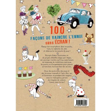 100 FACONS DE VAINCRE L'ENNUI SANS ECRANS