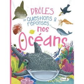 NOS OCEANS DROLES DE QUESTIONS & REPONSES