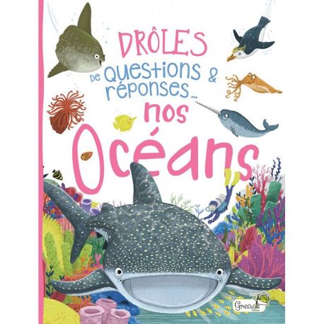 NOS OCEANS DROLES DE QUESTIONS & REPONSES