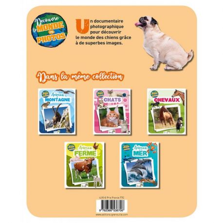 CHIENS - DECOUVRE LE MONDE EN PHOTOS