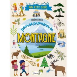 POUR SE PROMENER EN MONTAGNE - MON PETIT GUIDE
