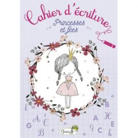 CAHIER D'ECRITURE - PRINCESSES ET FEES