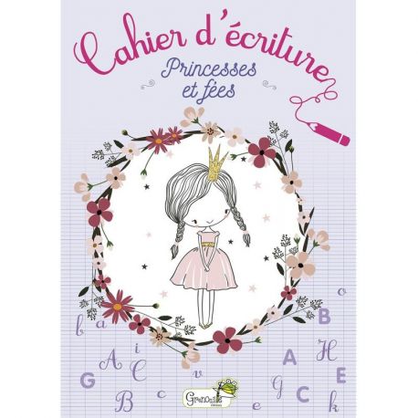 CAHIER D'ECRITURE - PRINCESSES ET FEES