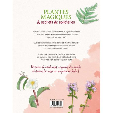 PLANTES MAGIQUES ET SECRETS DE SORCIERES